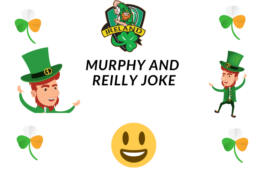 Murphy and Reilly Joke